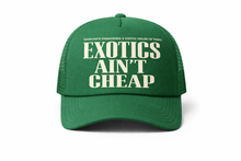 Load image into Gallery viewer, Exotics Ain’t Cheap Trucker Hat
